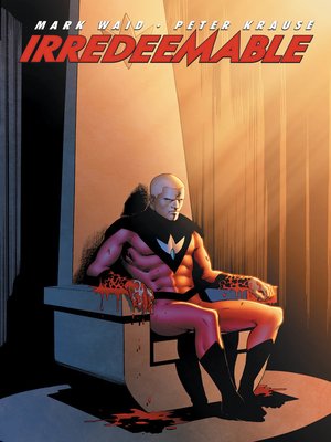 cover image of Irredeemable (2009), Volume 3